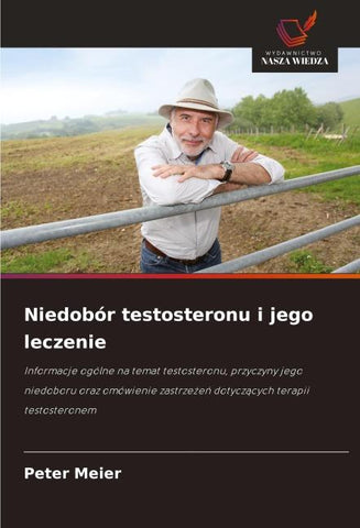 Niedobór testosteronu i jego leczenie