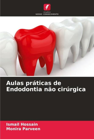 Aulas práticas de Endodontia não cirúrgica