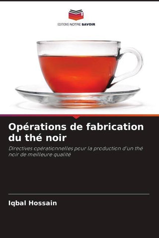 Opérations de fabrication du thé noir