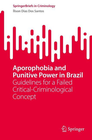 Aporophobia and Punitive Power in Brazil
