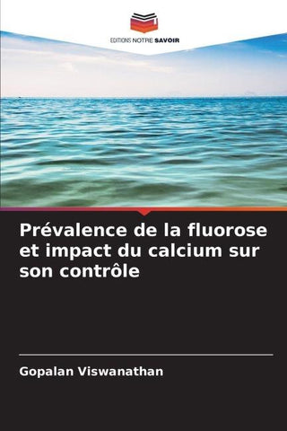 Prévalence de la fluorose et impact du calcium sur son contrôle
