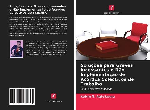 Soluções para Greves Incessantes e Não Implementação de Acordos Colectivos de Trabalho