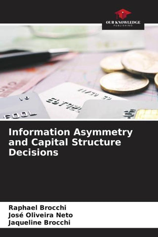 Information Asymmetry and Capital Structure Decisions
