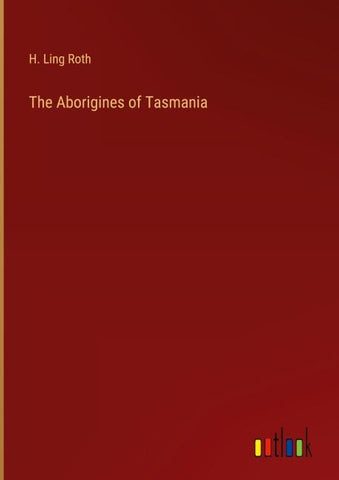 The Aborigines of Tasmania