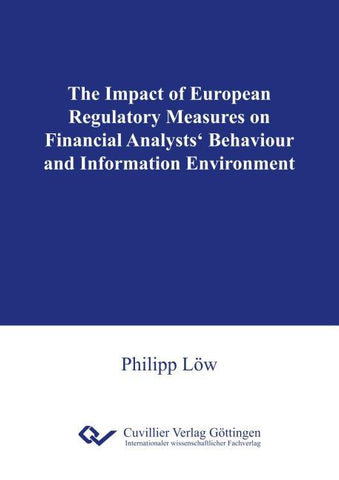 The Impact of European Regulatory Measures on Financial Analysts' Behaviour and Information Environment