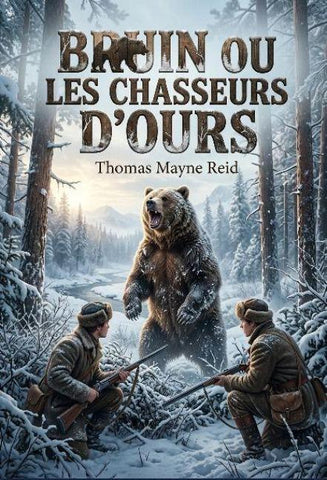 Bruin ou les Chasseurs d'ours