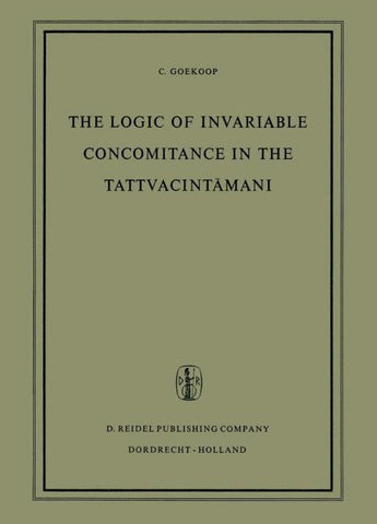 The Logic of Invariable Concomitance in the Tattvacintāmaṇi