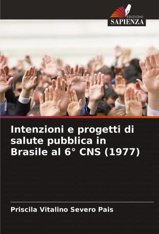 Intenzioni e progetti di salute pubblica in Brasile al 6° CNS (1977)