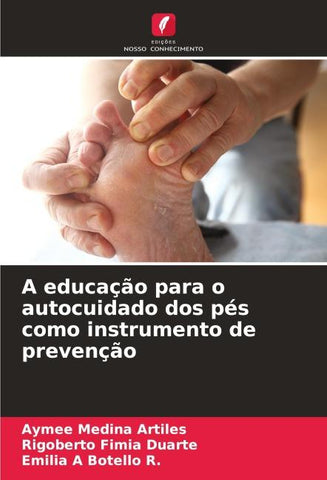 A educação para o autocuidado dos pés como instrumento de prevenção