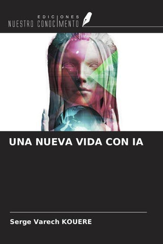 UNA NUEVA VIDA CON IA