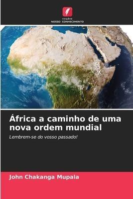 África a caminho de uma nova ordem mundial