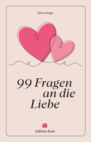 99 Fragen an die Liebe