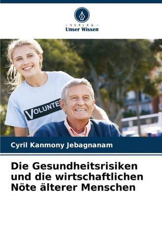 Die Gesundheitsrisiken und die wirtschaftlichen Nöte älterer Menschen