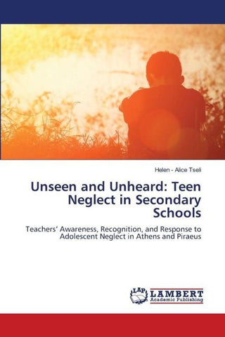 Unseen and Unheard: Teen Neglect in Secondary Schools