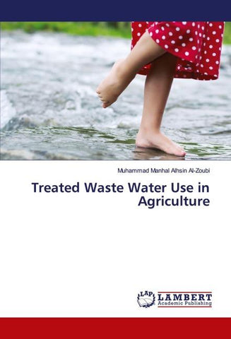 Treated Waste Water Use in Agriculture