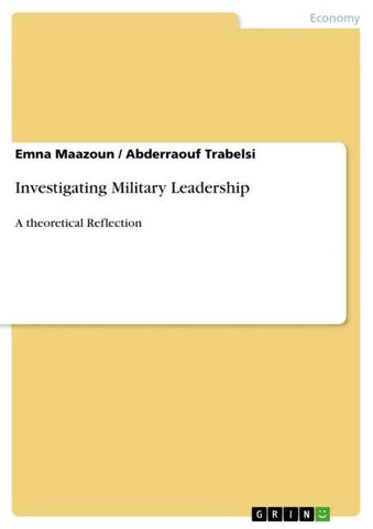 Investigating Military Leadership
