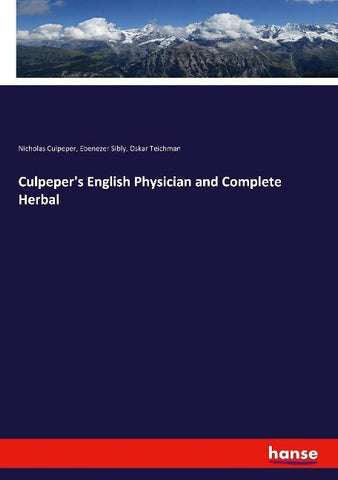 Culpeper's English Physician and Complete Herbal