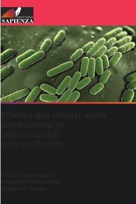 Effetto dei nitrati sulla produzione di polisaccaridi extracellulari
