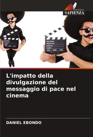 L'impatto della divulgazione del messaggio di pace nel cinema