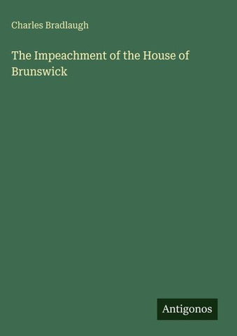 The Impeachment of the House of Brunswick