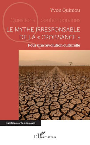 Le mythe irresponsable de la ' croissance '