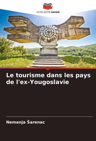 Le tourisme dans les pays de l'ex-Yougoslavie