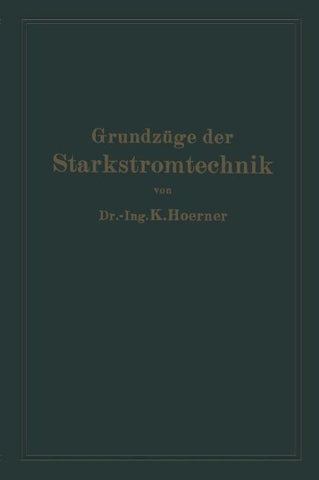 Grundzüge der Starkstromtechnik