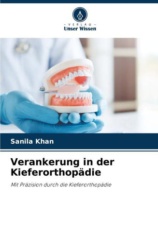 Verankerung in der Kieferorthopädie