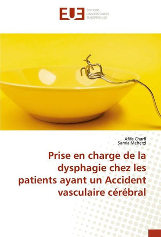 Prise en charge de la dysphagie chez les patients ayant un Accident vasculaire cérébral