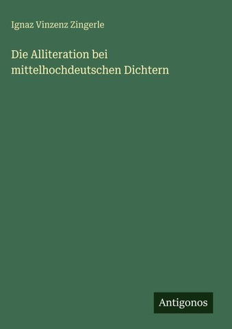 Die Alliteration bei mittelhochdeutschen Dichtern