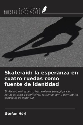 Skate-aid: la esperanza en cuatro ruedas como fuente de identidad