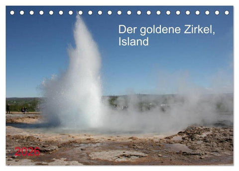 Der goldene Zirkel, Island (Tischkalender 2026 DIN A5 quer), CALVENDO Monatskalender