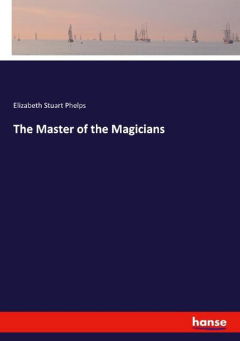 The Master of the Magicians