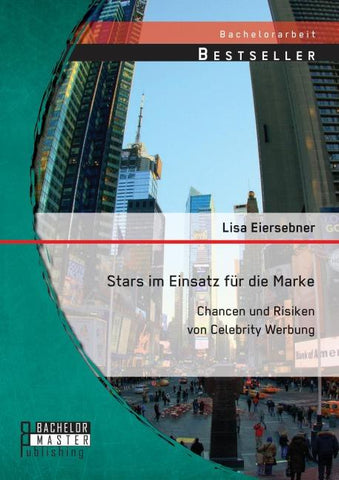 Stars im Einsatz für die Marke: Chancen und Risiken von Celebrity Werbung