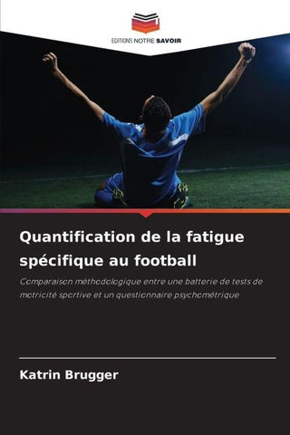 Quantification de la fatigue spécifique au football