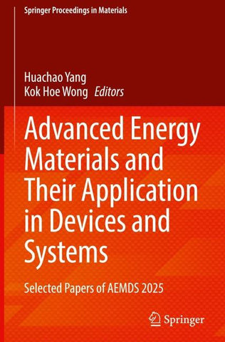 Advanced Energy Materials and Their Application in Devices and Systems