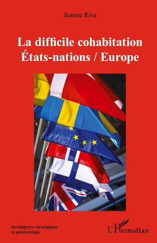 La difficile cohabitation Etats-nations / Europe