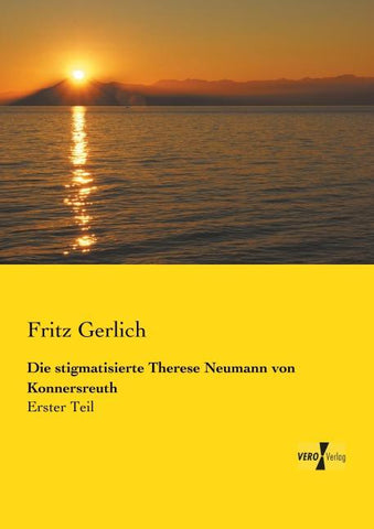 Die stigmatisierte Therese Neumann von Konnersreuth