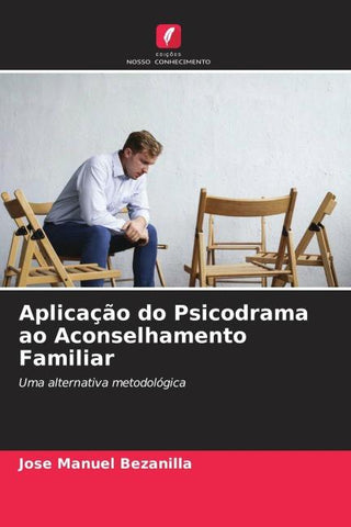 Aplicação do Psicodrama ao Aconselhamento Familiar