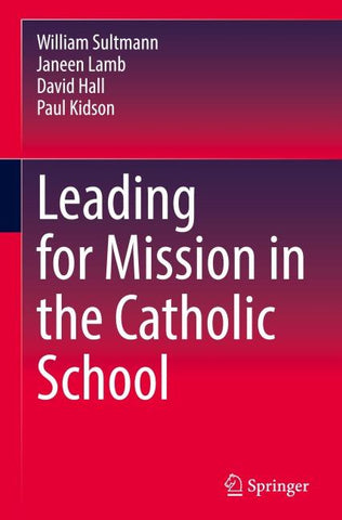 Leading for Mission in the Catholic School