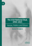 The Irish National Stud, 1900-2025