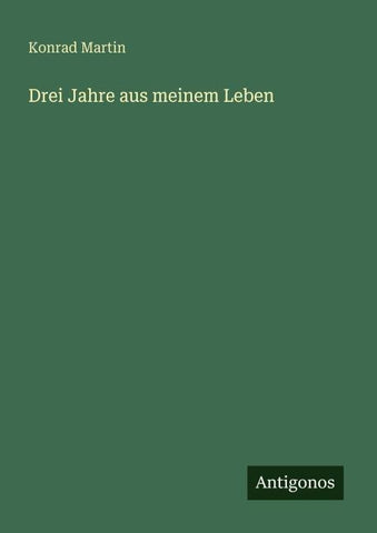 Drei Jahre aus meinem Leben