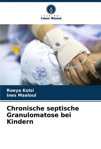 Chronische septische Granulomatose bei Kindern