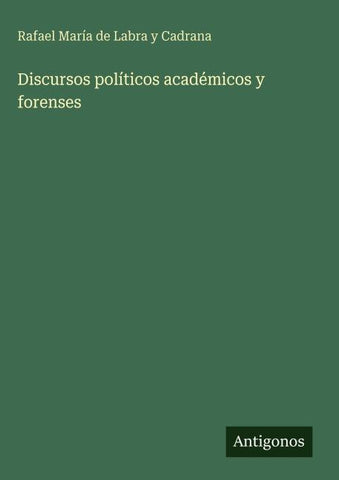 Discursos políticos académicos y forenses