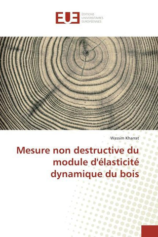 Mesure non destructive du module d'élasticité dynamique du bois