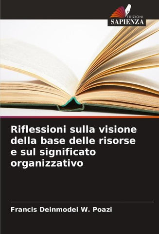 Riflessioni sulla visione della base delle risorse e sul significato organizzativo