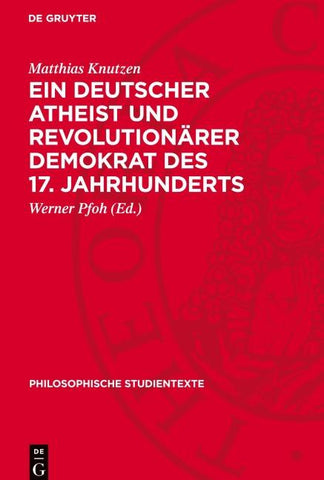 Ein deutscher Atheist und revolutionärer Demokrat des 17. Jahrhunderts