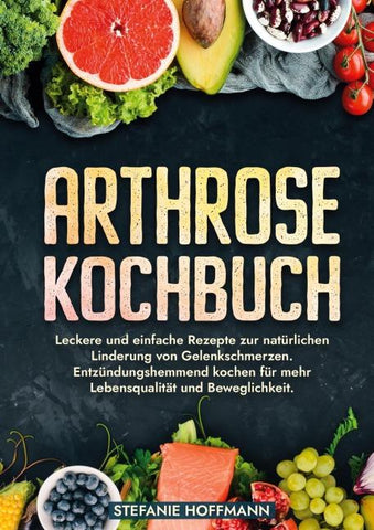Arthrose Kochbuch