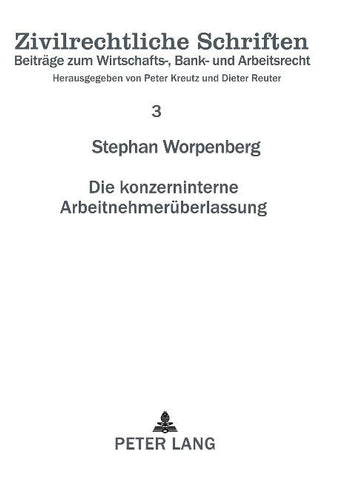 Die konzerninterne Arbeitnehmerüberlassung