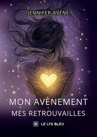Mon avènement - mes retrouvailles